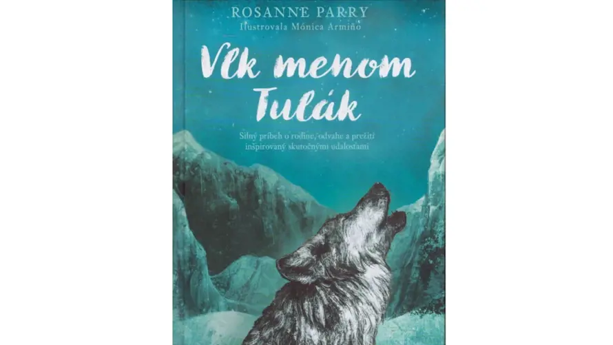 Kniha mesiaca: Rosanne Parry - Vlk menom Tulák 