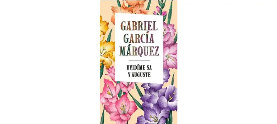 Kniha mesiaca: G.G. Márquez Uvidíme sa v auguste